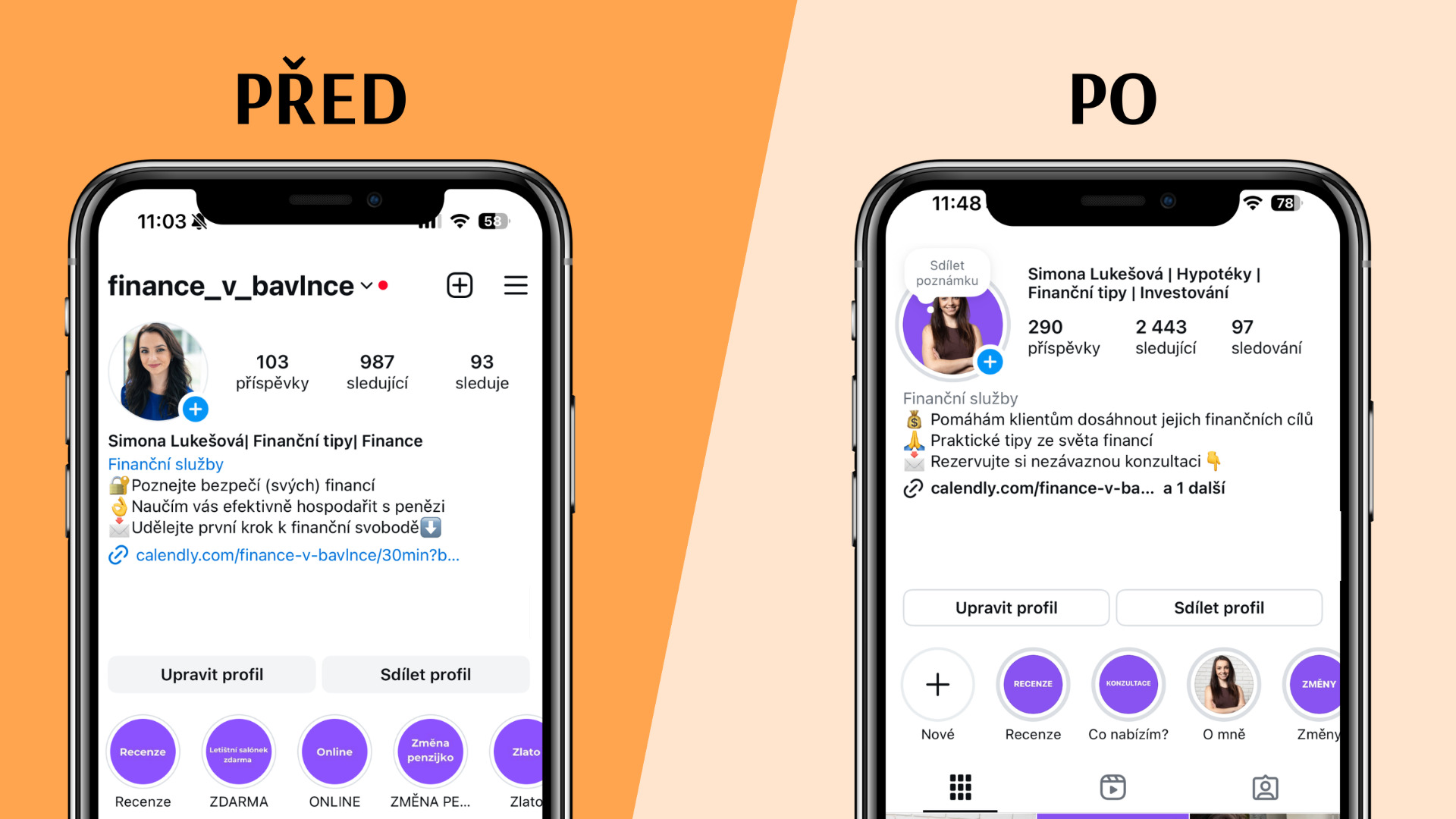 Simona Lukešová / Finance v bavlnce – před a po